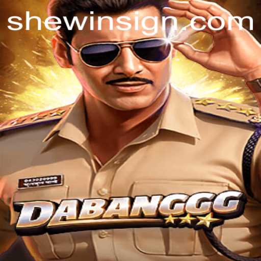 Dabangg: Unleashing the Fun with Shewin - A New Gaming Sensation